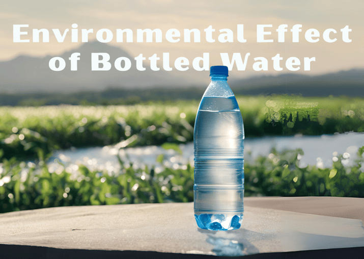 Environmental Effect of Bottled Water