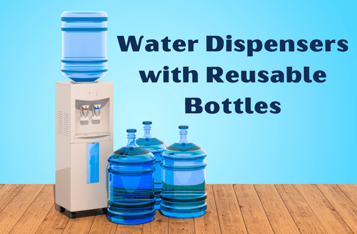 Water Dispensers with Reusable Bottles