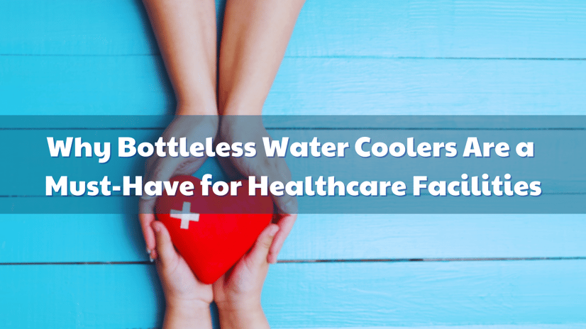 Why Bottleless Water Coolers Are a Must-Have for Healthcare Facilities (1)